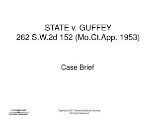 STATE v. GUFFEY 262 S.W.2d 152 (Mo.Ct.App. 1953)
