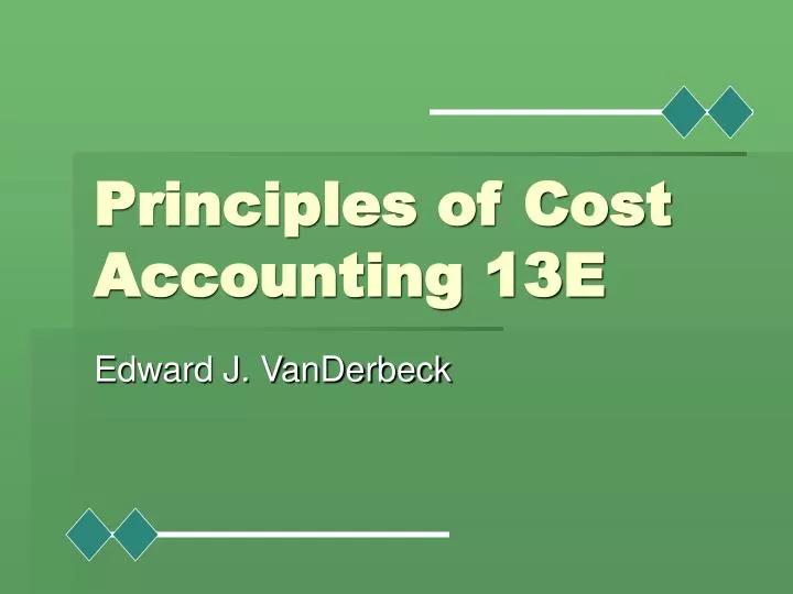 principles of cost accounting 13e