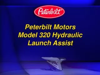 Peterbilt Motors Model 320 Hydraulic Launch Assist