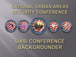 UASI Conference Backgrounder