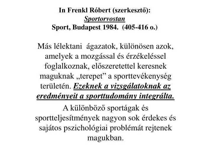 in frenkl r bert szerkeszt sportorvostan sport budapest 1984 405 416 o