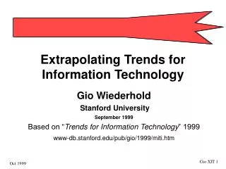 Extrapolating Trends for Information Technology