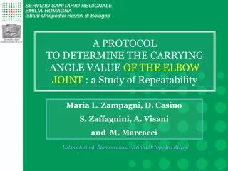 A PROTOCOL TO DETERMINE THE CARRYING ANGLE VALUE OF THE ELBOW JOINT : a Study of Repeatability