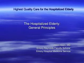 The Hospitalized Elderly: General Principles