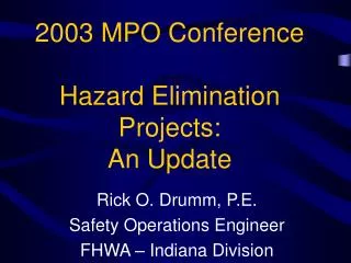 2003 MPO Conference Hazard Elimination Projects: An Update