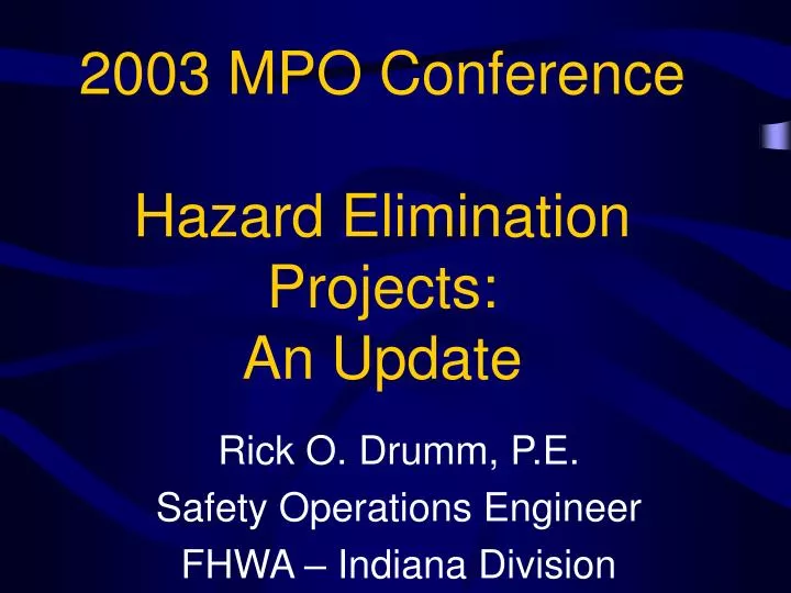 2003 mpo conference hazard elimination projects an update