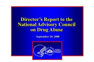 Director’s Report to the National Advisory Council on Drug Abuse