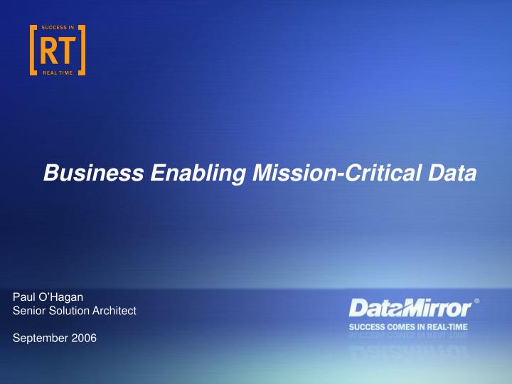 business enabling mission critical data