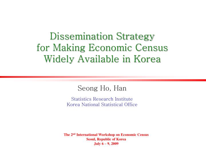 dissemination strategy for making economic census widely available in korea