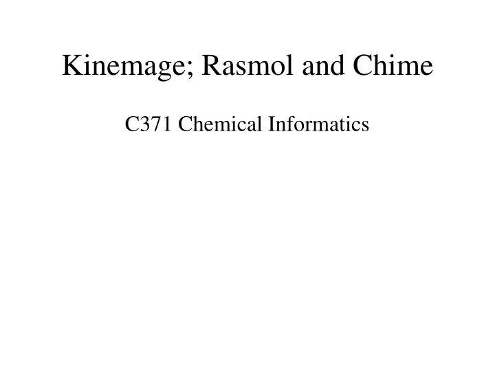 kinemage rasmol and chime