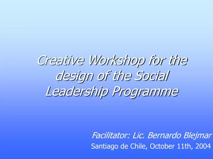 creative workshop for the design of the social leadership programme