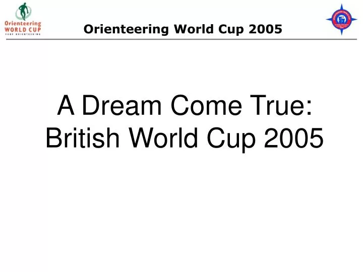 a dream come true british world cup 2005