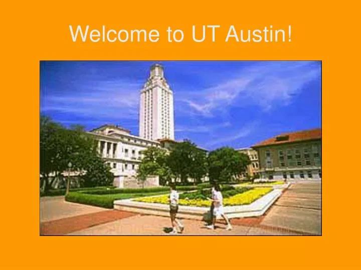 welcome to ut austin