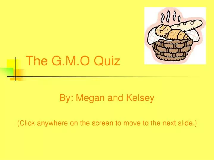 the g m o quiz