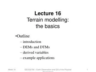 Lecture 16 Terrain modelling: the basics
