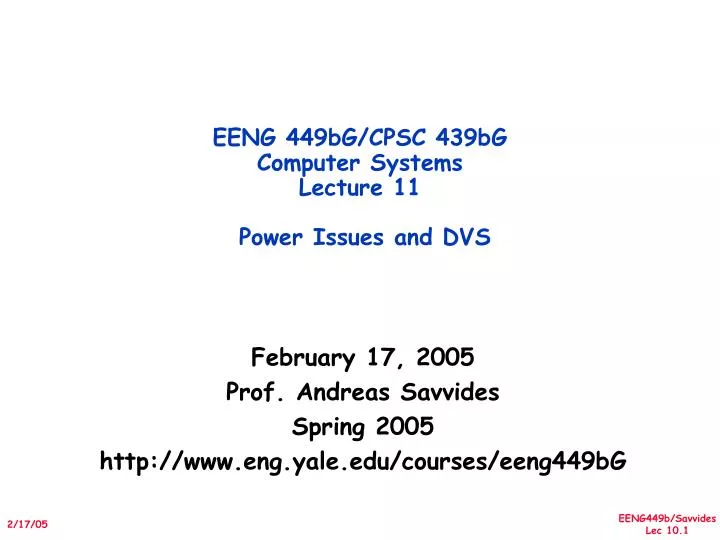 eeng 449bg cpsc 439bg computer systems lecture 11 power issues and dvs