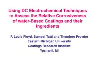 Using DC Electrochemical Techniques to Assess the Relative Corrosiveness of water-Based Coatings and their Ingredients