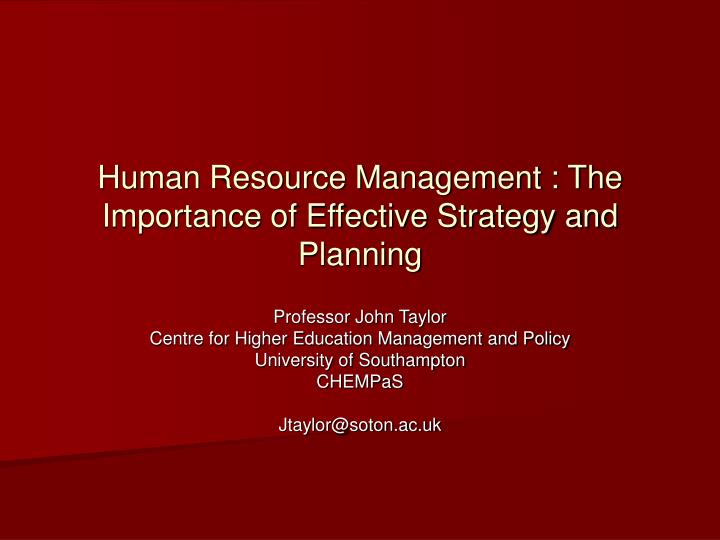 human resource management the importance of effective strategy and planning
