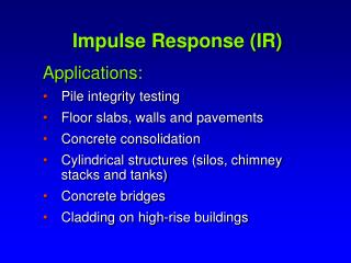 Impulse Response (IR)