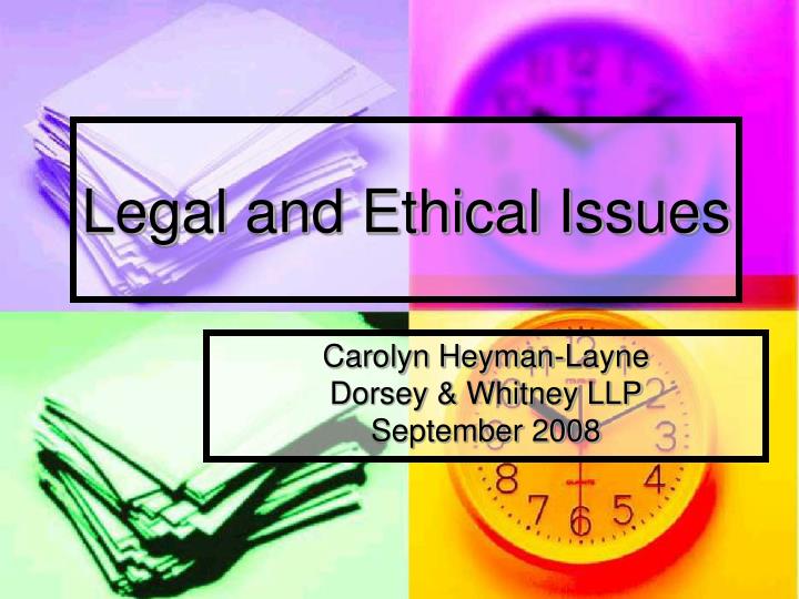 legal and ethical issues