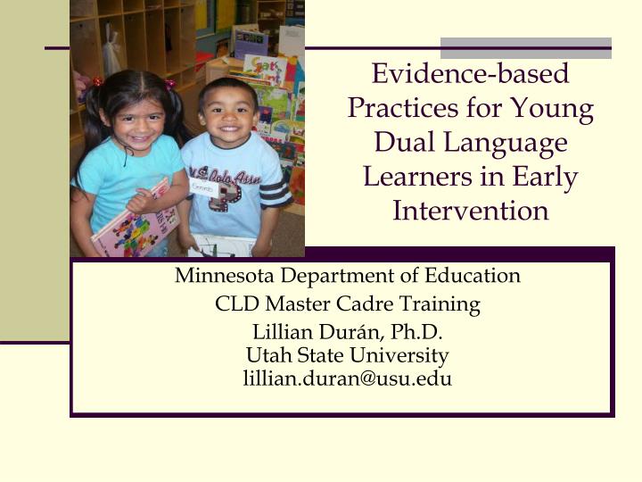 evidence based practices for young dual language learners in early intervention
