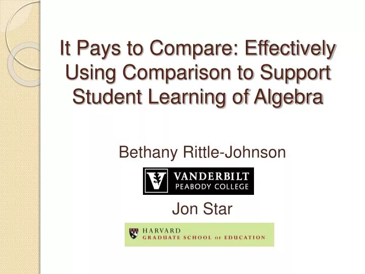 it pays to compare effectively using comparison to support student learning of algebra