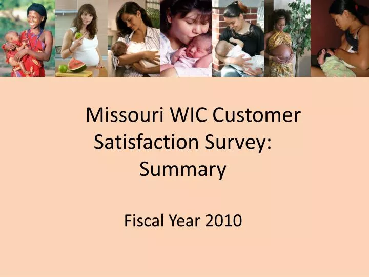missouri wic customer satisfaction survey summary fiscal year 2010