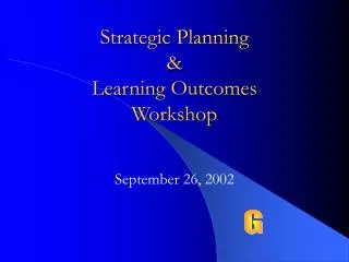 Strategic Planning &amp; Learning Outcomes Workshop