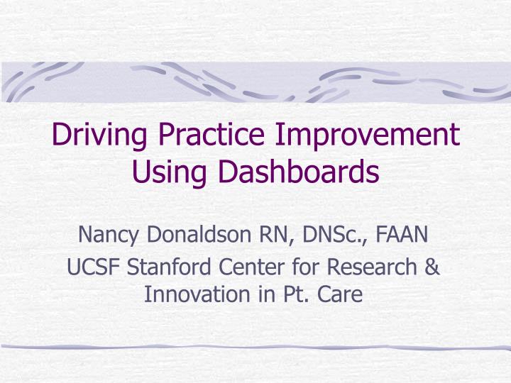 driving practice improvement using dashboards