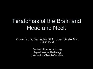 Teratomas of the Brain and Head and Neck