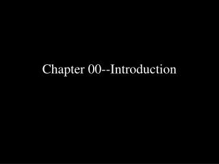 Chapter 00--Introduction
