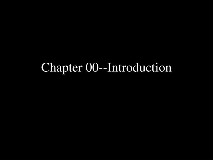 chapter 00 introduction