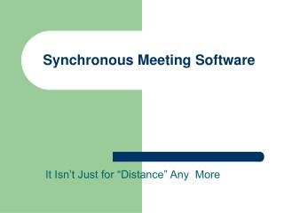 Synchronous Meeting Software