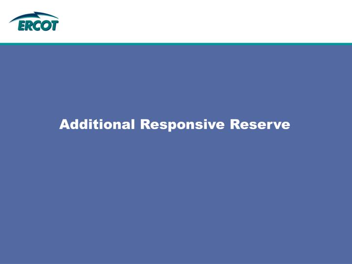 additional responsive reserve