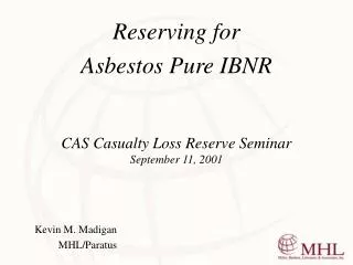 CAS Casualty Loss Reserve Seminar September 11, 2001
