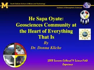 He Sapa Oyate : Geosciences Community at the Heart of Everything That Is By Dr. Donna Kliche