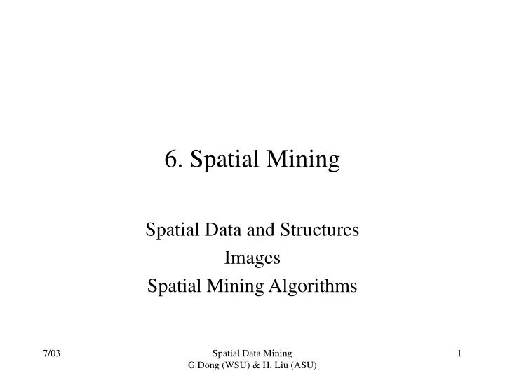 6 spatial mining