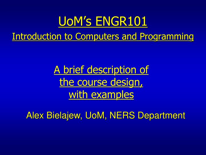 uom s engr101 introduction to computers and programming