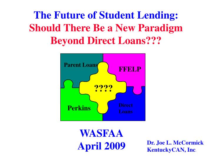 the future of student lending should there be a new paradigm beyond direct loans