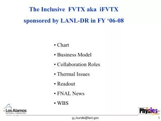The Inclusive FVTX aka iFVTX sponsored by LANL-DR in FY ‘06-08