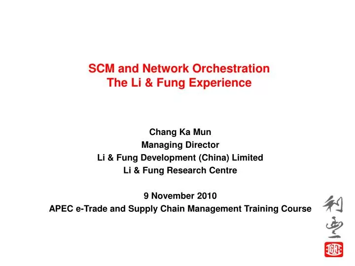 scm and network orchestration the li fung experience