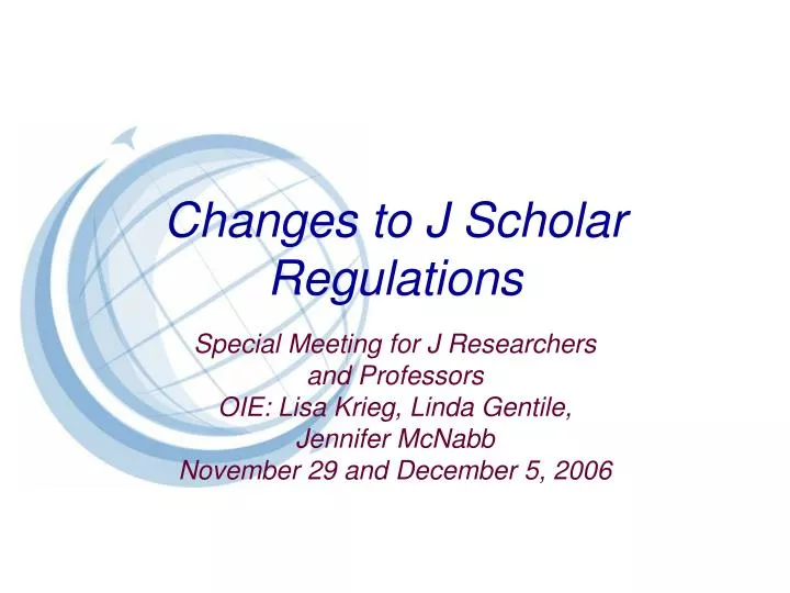 changes to j scholar regulations