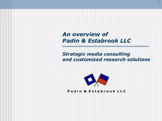 An overview of Padin &amp; Estabrook LLC