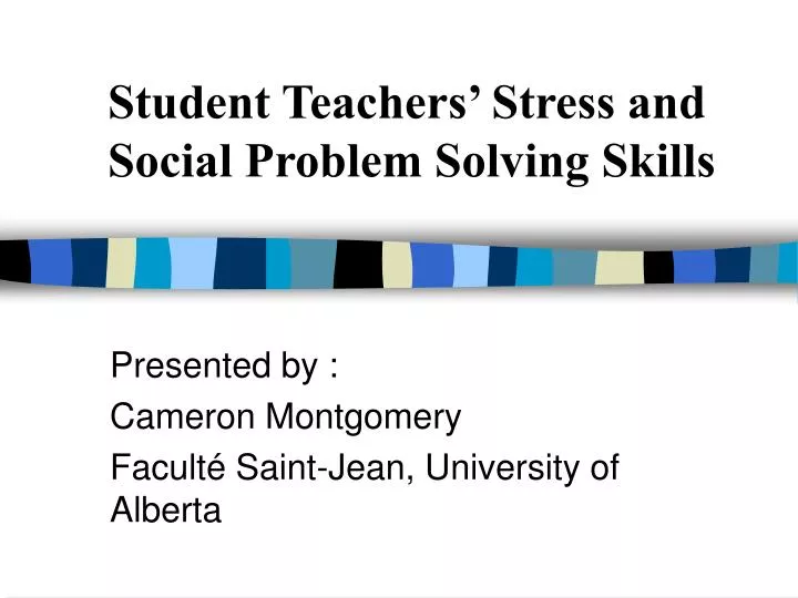 student teachers stress and social problem solving skills