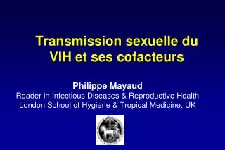 Transmission sexuelle du VIH et ses cofacteurs
