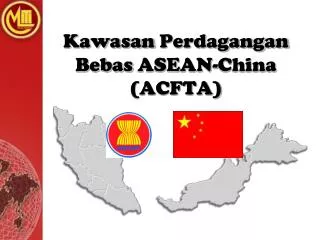 Kawasan Perdagangan Bebas ASEAN-China (ACFTA)