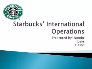 Starbucks’ International Operations