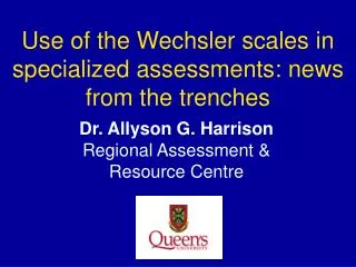 Use of the Wechsler scales in specialized assessments: news from the trenches