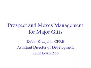 Prospect and Moves Management for Major Gifts
