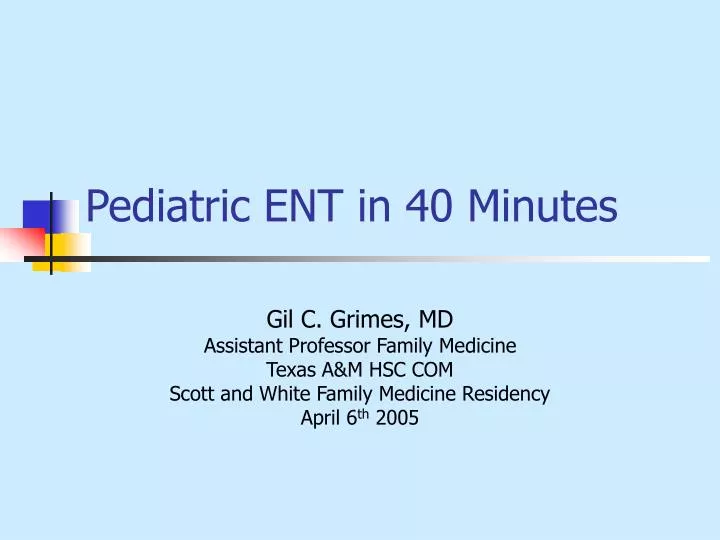pediatric ent in 40 minutes